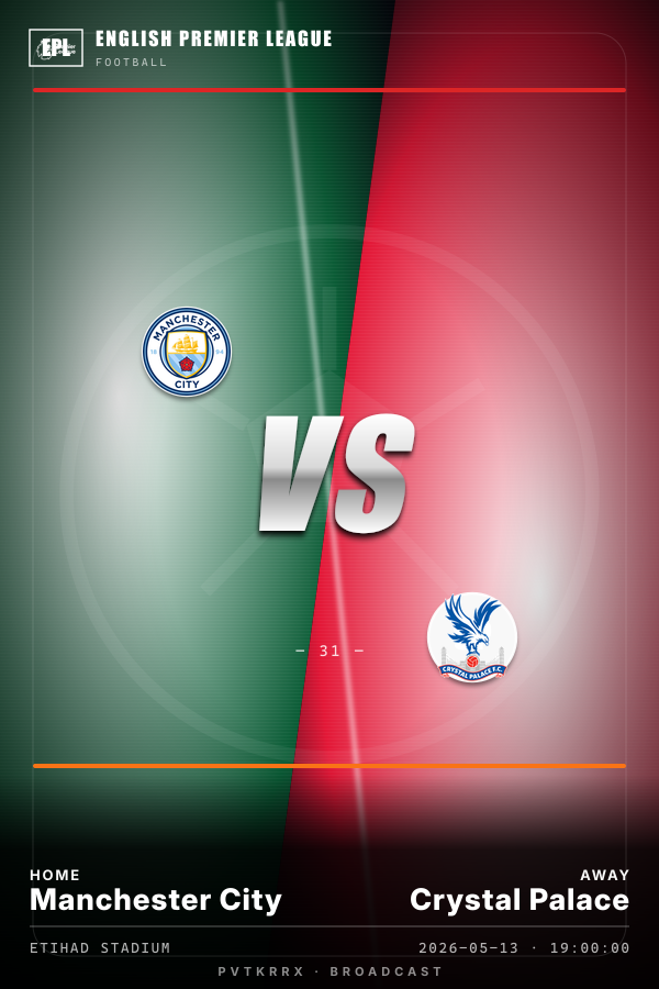 SportsMeta member Broadcast poster sample showing two-side split layout for a Manchester City vs Crystal Palace English Premier League fixture with real club crests